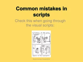 Common mistakes in scripts