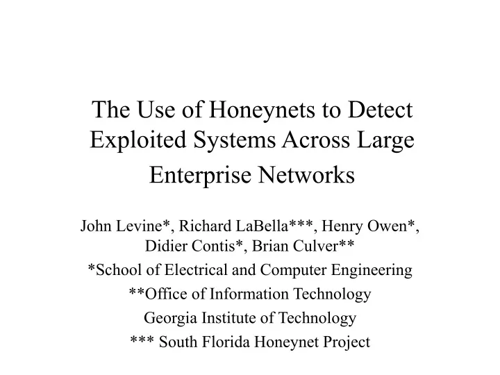 the use of honeynets to detect exploited systems across large enterprise networks
