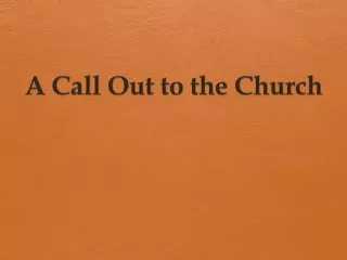 A Call Out to the Church
