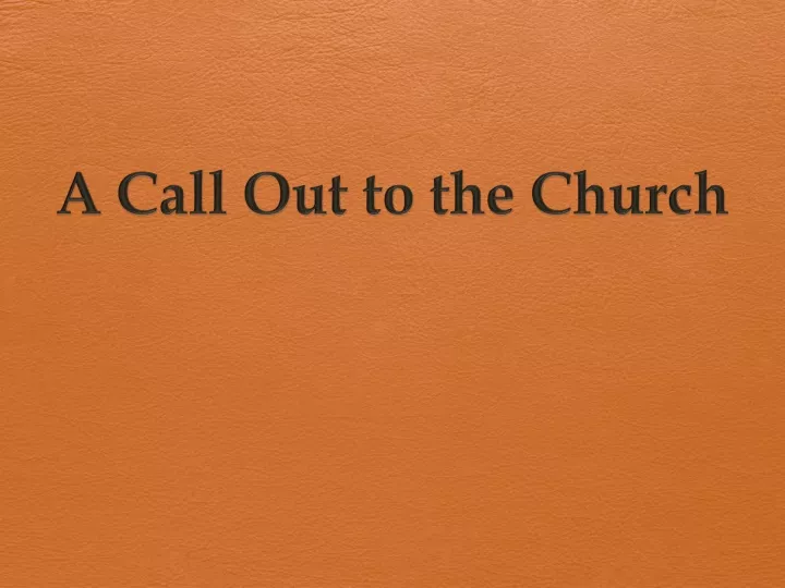 a call out to the church