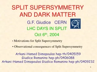 SPLIT SUPERSYMMETRY AND DARK MATTER