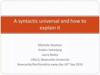 A syntactic universal and how to explain it
