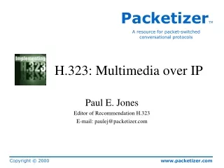 H.323: Multimedia over IP
