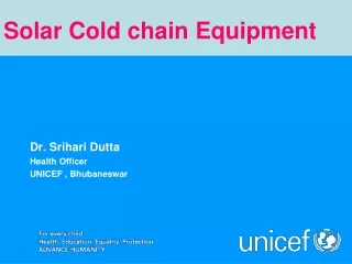 Dr. Srihari Dutta Health Officer  UNICEF , Bhubaneswar