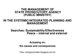 Actuating on:  the causes and consequences Files:  rodrigoschoeller.blogspot.br