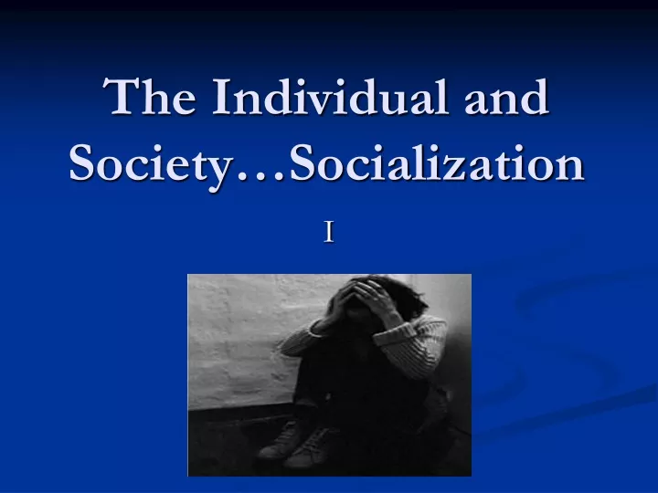 the individual and society socialization