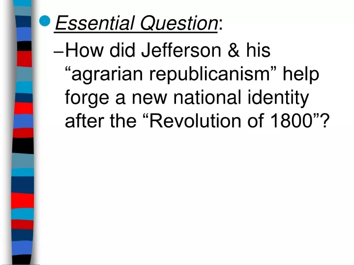 essential question how did jefferson his agrarian