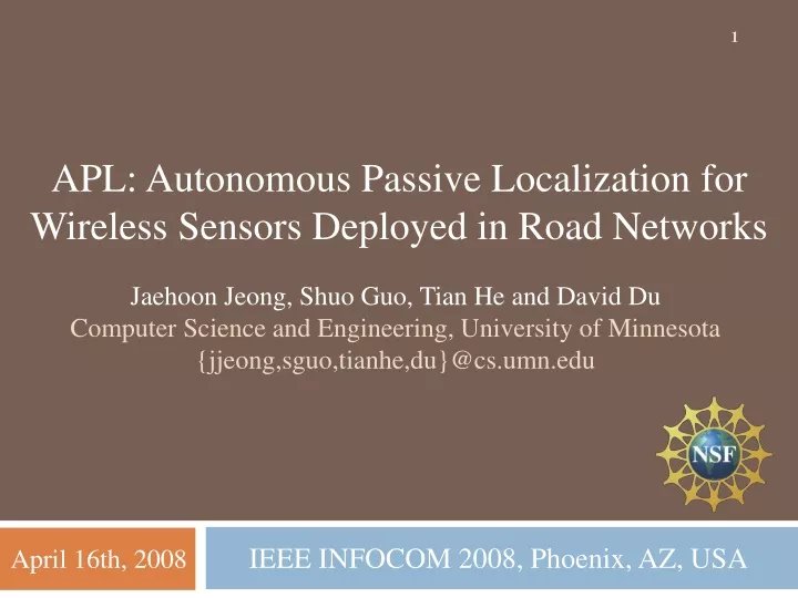 apl autonomous passive localization for wireless sensors deployed in road networks