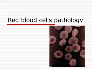 Red blood cells pathology