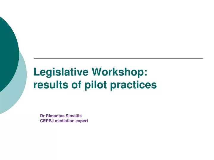 legislative workshop results of pilot practices