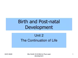 Birth and Post-natal Development
