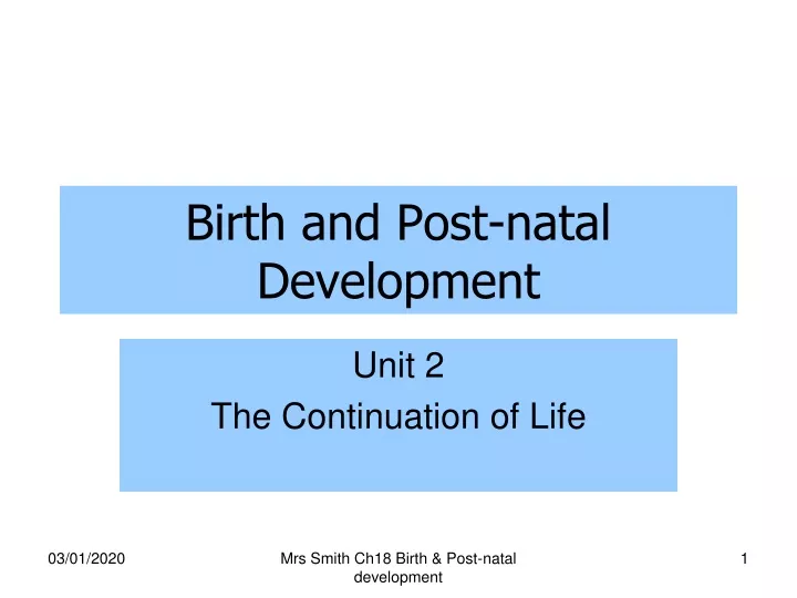 birth and post natal development