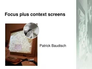Focus plus context screens