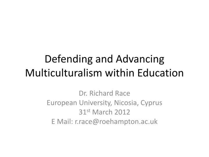 defending and advancing multiculturalism within education