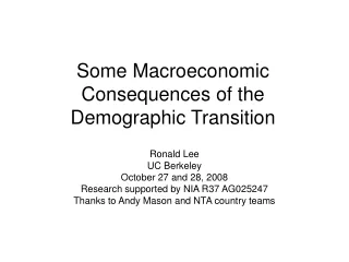 Some Macroeconomic Consequences of the Demographic Transition
