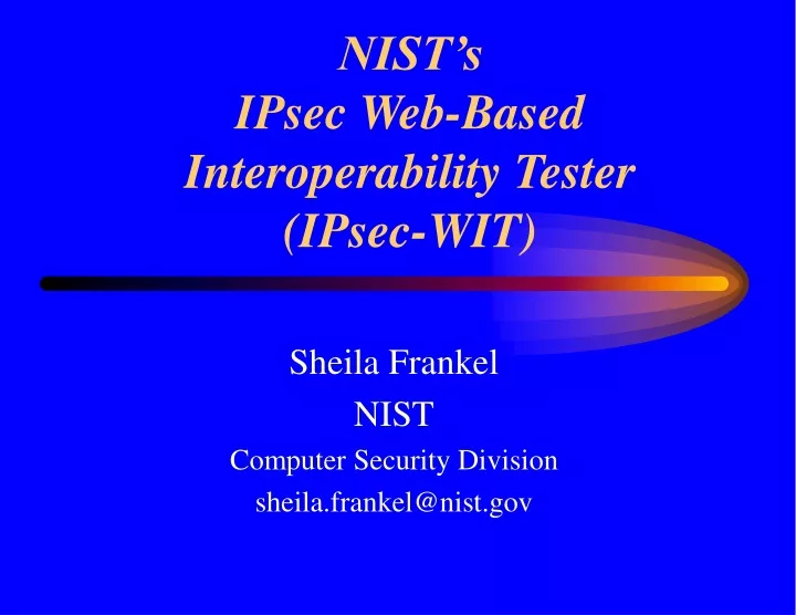 nist s ipsec web based interoperability tester ipsec wit
