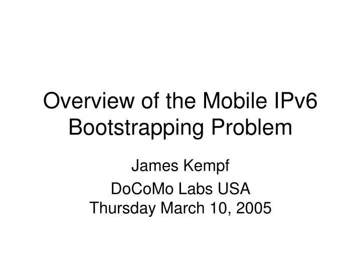 overview of the mobile ipv6 bootstrapping problem