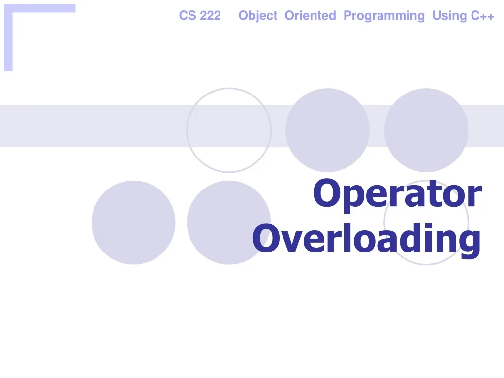 PPT - Operator Overloading PowerPoint Presentation, free download - ID ...