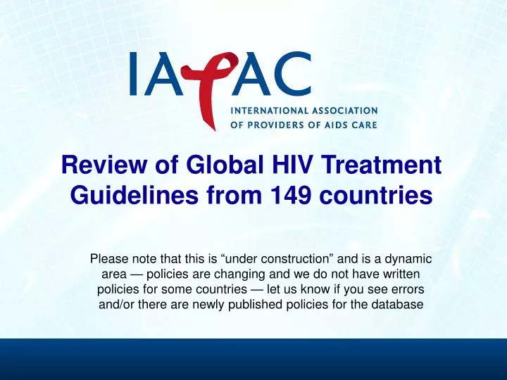 review of global hiv treatment guidelines from