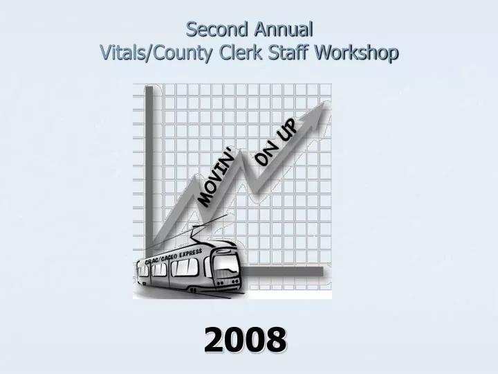 second annual vitals county clerk staff workshop