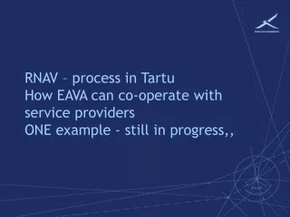 R NAV  – process in Tartu How EAVA can  co-operate with service  providers