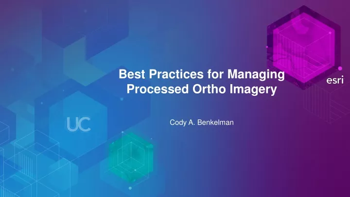 best practices for managing processed ortho imagery