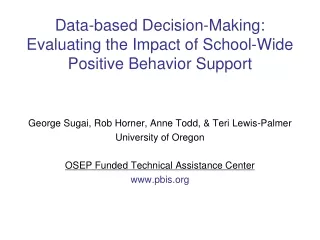 Data-based Decision-Making: Evaluating the Impact of School-Wide  Positive Behavior Support