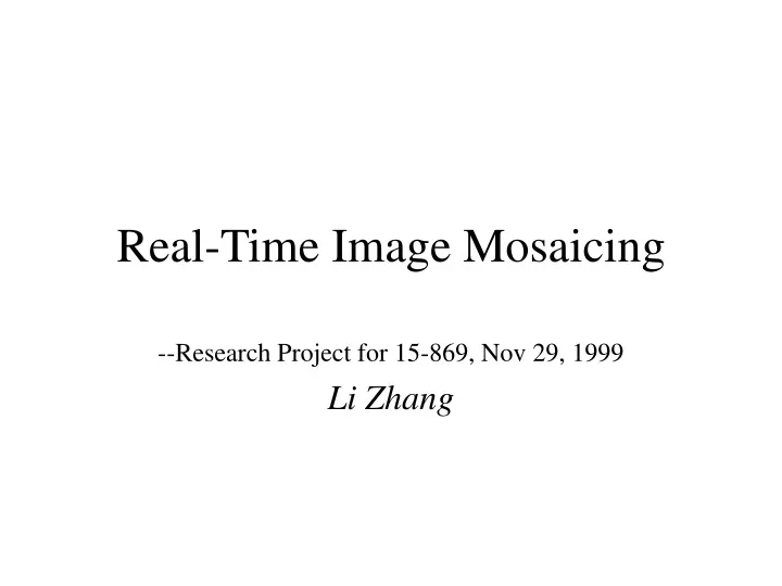 real time image mosaicing