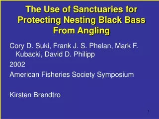 The Use of Sanctuaries for Protecting Nesting Black Bass From Angling