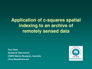 Tony Rees Divisional Data Centre CSIRO Marine Research, Australia (Tony.Rees@csiro.au)