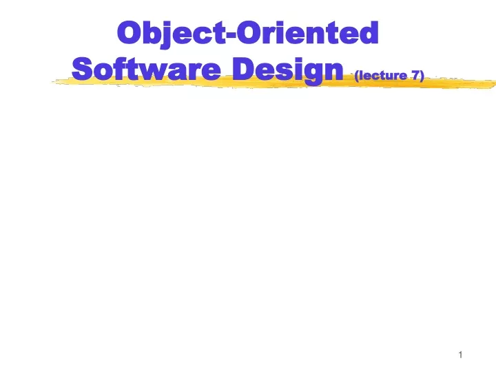 object oriented software design lecture 7