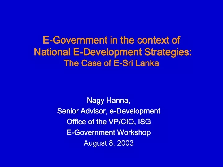e government in the context of national e development strategies the case of e sri lanka
