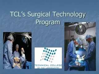 TCL’s Surgical Technology Program