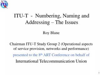 ITU-T  -  Numbering, Naming and Addressing – The Issues