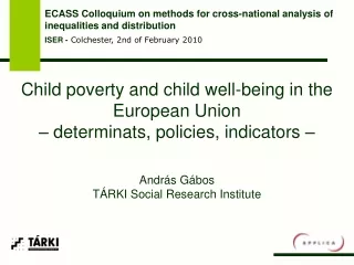 Child poverty and child well-being in the European Union  – determinats, policies, indicators –
