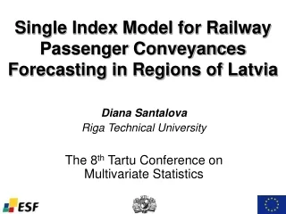 Single Index Model for Railway Passenger Conveyances Forecasting in Regions of Latvia