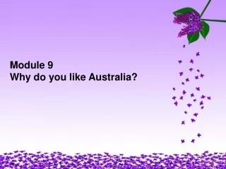 Module 9 Why do you like Australia?
