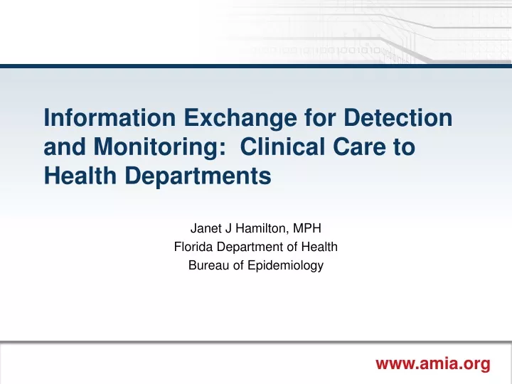information exchange for detection and monitoring clinical care to health departments