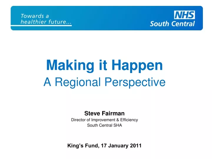 making it happen a regional perspective steve