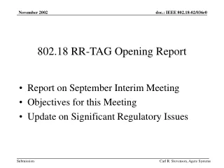 802.18 RR-TAG Opening Report