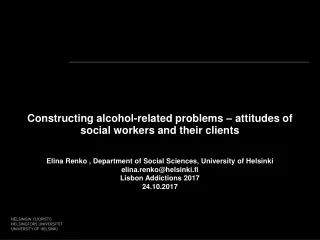 Constructing alcohol-related problems – attitudes of social workers and their clients
