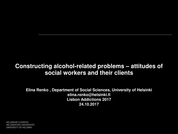 constructing alcohol related problems attitudes
