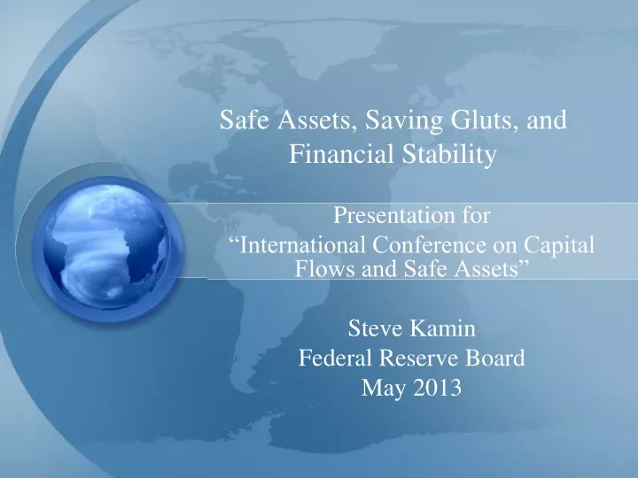 safe assets saving gluts and financial stability