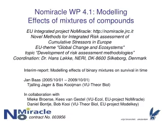 Nomiracle WP 4.1: Modelling  Effects of mixtures of compounds