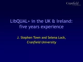 LibQUAL+ in the UK &amp; Ireland: five years experience