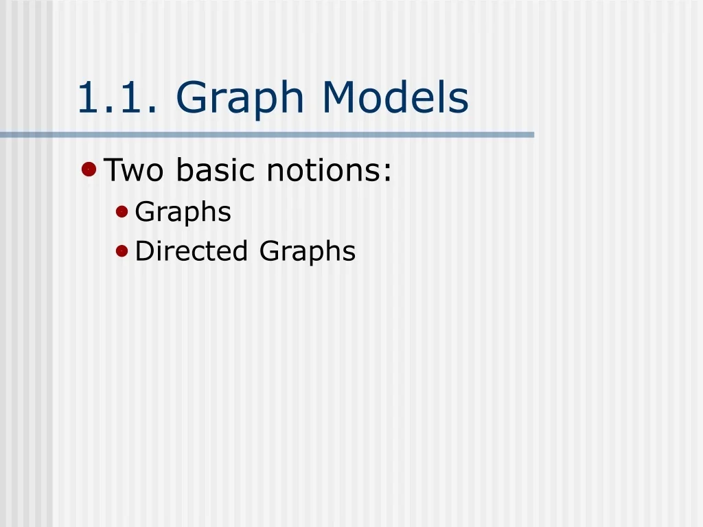 PPT - Graph Models: Understanding Graphs and Directed Graphs in ...