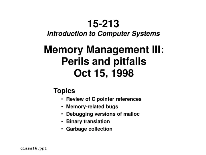memory management iii perils and pitfalls oct 15 1998