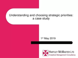 Understanding and choosing strategic priorities: a case study