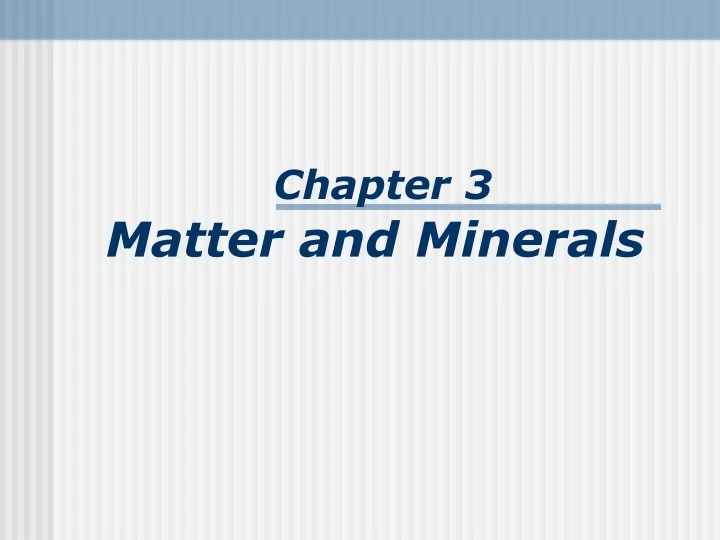 chapter 3 matter and minerals