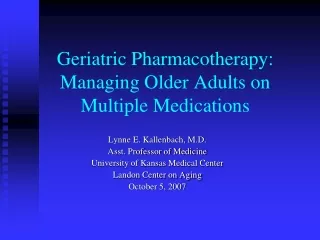 Geriatric Pharmacotherapy: Managing Older Adults on Multiple Medications
